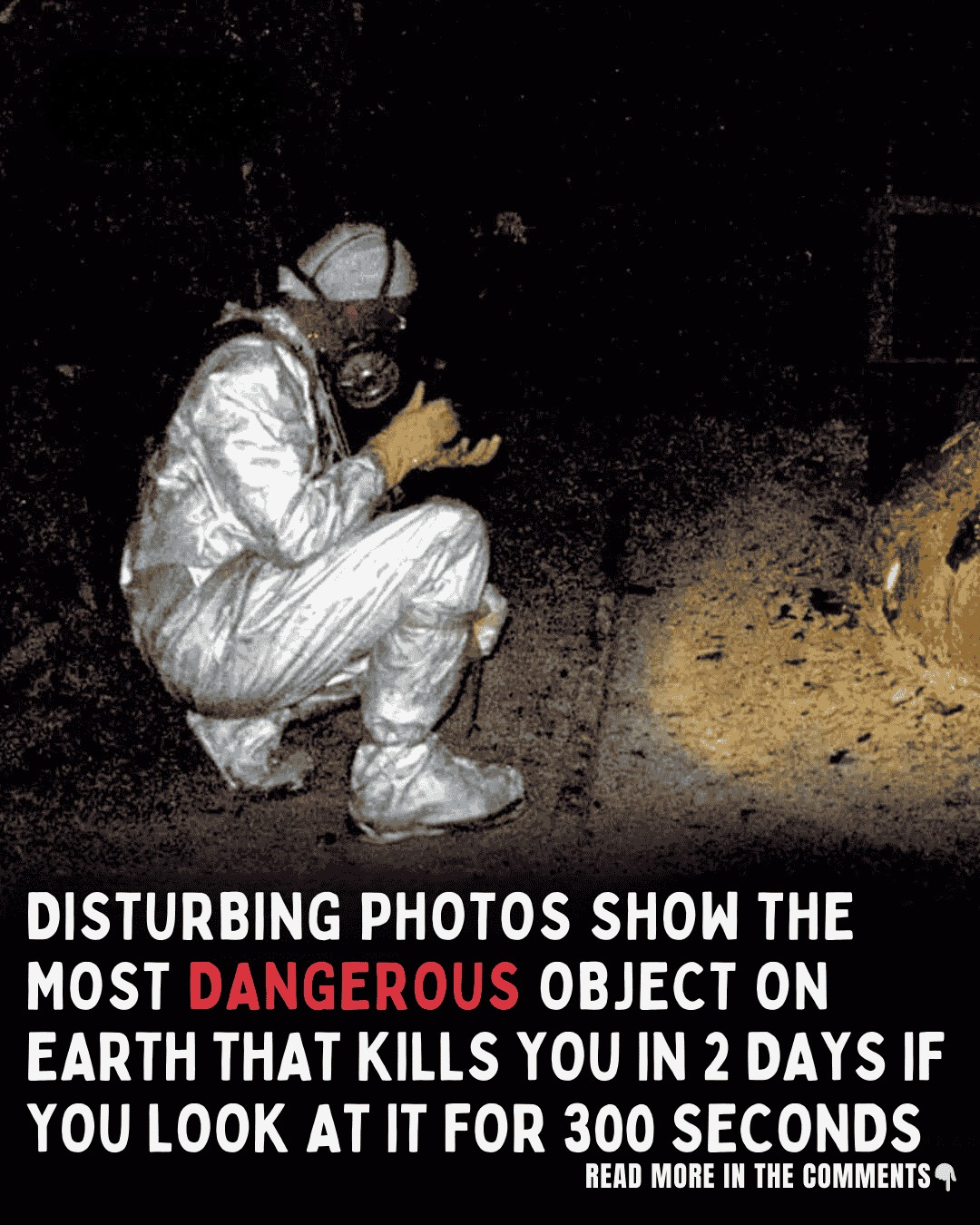 Elephant’s Foot, The Deadliest Object on Earth That Can Kill in Minutes