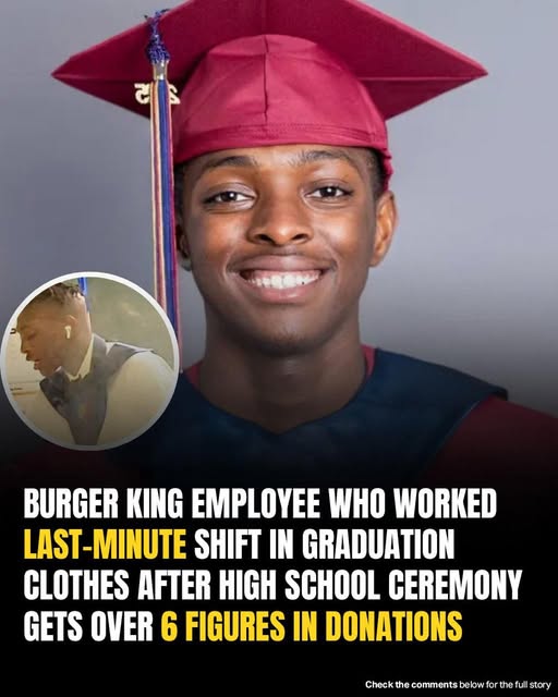 A Burger King employee completed his graduation shift wearing a cap and gown — and generous strangers ended up donating over six figures