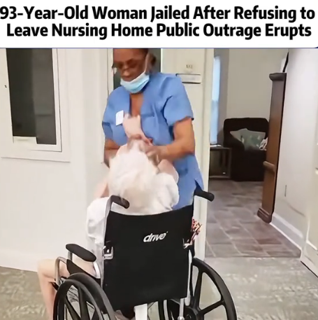 93-Year-Old Woman Jailed After Refusing to Leave Nursing Home — Public Outrage Erupts!