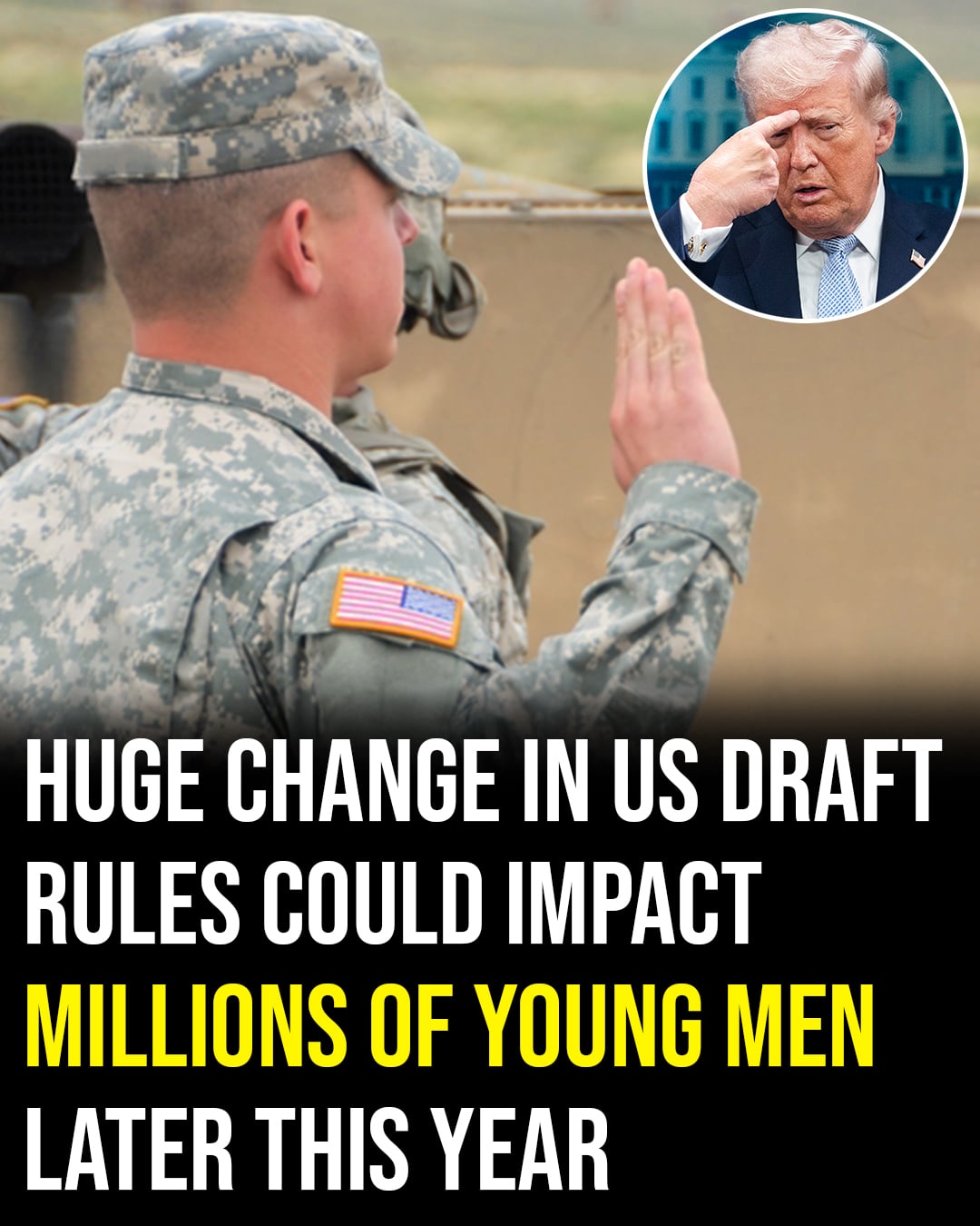 Huge Shift In US Draft Rules Could Quietly Enroll Millions Of Young Men Without Their Knowledge
