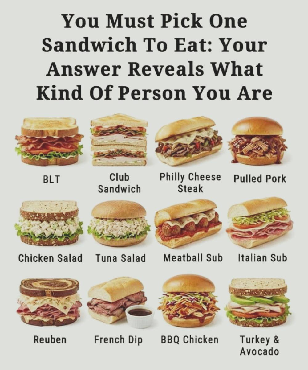 Pick One Sandwich And What It Reveals About You Might Surprise You