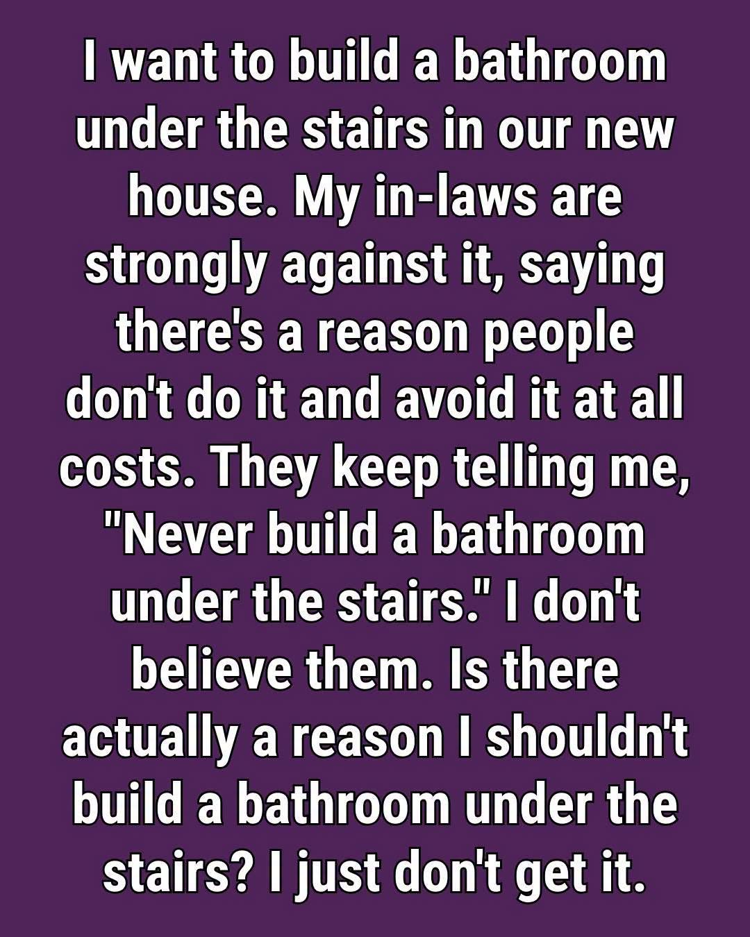 The Hidden Reason You Should Think Twice Before Putting a Bathroom Under the Stairs
