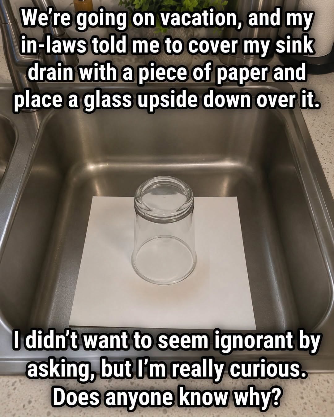 The Strange Sink Trick Before Vacation Sounds Brilliant But Plumbers Say There Is a Better Way