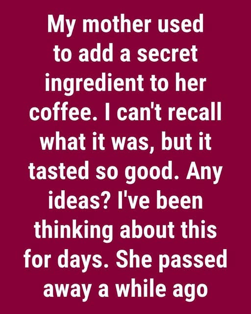 The Surprising Ingredient Grandma Added to Coffee That Changed Everything